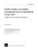Public Health and Safety Consequences of Liberalizing Drug Laws: Insights from Cannabis Legalization